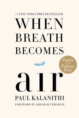 #ad When Breath Becomes Air Kalanithi Paul hardcover Acceptable Condition $6.56