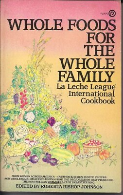 #ad #ad Whole Foods for the Whole Family: La Leche League International Cookbook $16.13