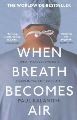 When Breath Becomes Air Paperback by Kalanithi Paul Brand New Free shippi... $15.95