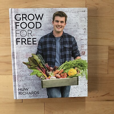 #ad Grow Food for Free: The easy sustainable zero cost way to ... by Richards Huw $13.75