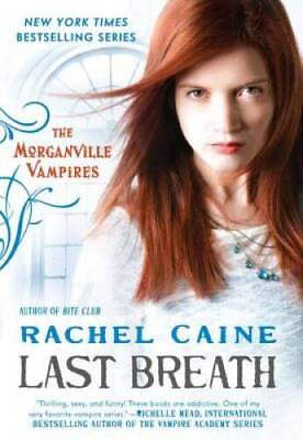 #ad Last Breath: The Morganville Vampires Hardcover By Caine Rachel GOOD $4.57