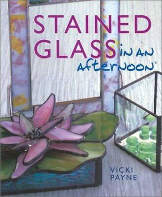 #ad #ad Stained Glass in an Afternoon R by Payne Vicki $4.88