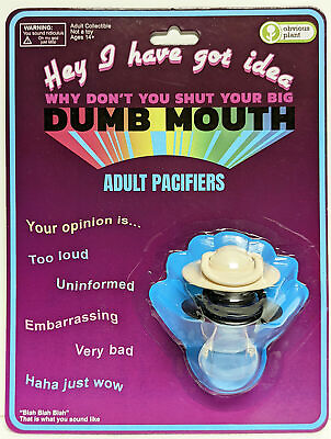 Obvious Plant Shut Your Big Dumb Mouth Adult Pacifiers GAG TOY $74.99