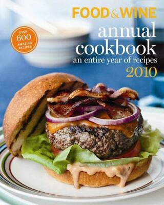Food and Wine Annual Cookbook 2010: 1603201203 hardcover Editors of Food Wine $4.21