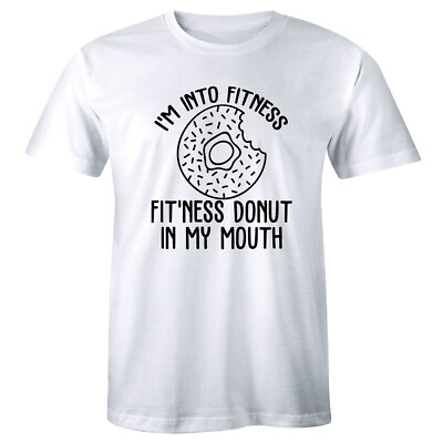 I#x27;m Into Fitness Fit#x27;ness Donut In My Mouth Funny T Shirt for Men $13.49