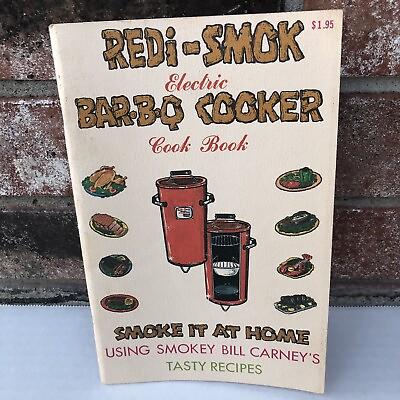 Redi Smok Electric Bar B Q Cooker Cookbook Booklet Bill Carney Redi Smok BBQ $15.29