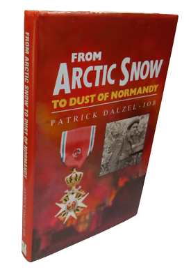 #ad From Artic Snow To Dust of Normandy by Patrick Dalzel Job 1991 GBP 17.95