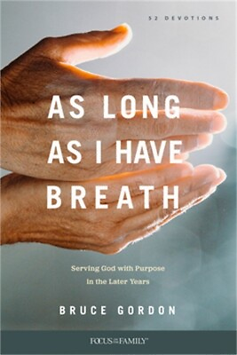 #ad As Long as I Have Breath: Serving God with Purpose in the Later Years Paperback $14.89