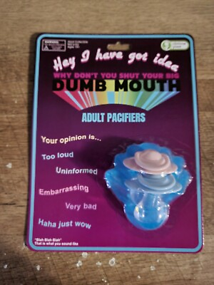 Obvious Plant Toys Shut Your Big Dumb Mouth Adult Pacifier $60.00