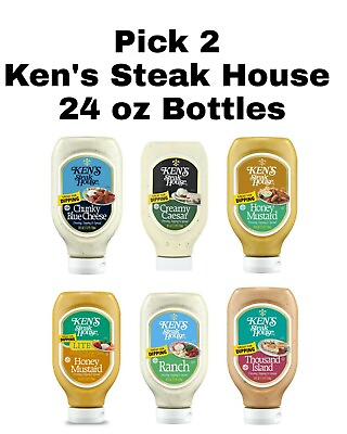 Pick 2 Ken#x27;s Steak House Dipping Salad Dressing Topping amp; Spread 24 oz Bottles $14.00