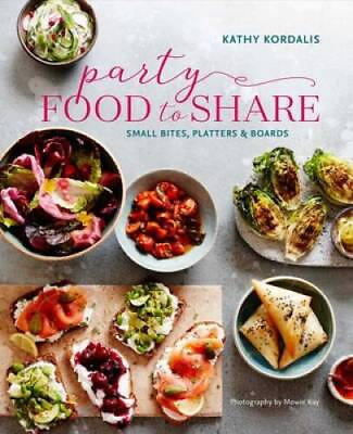 #ad #ad Party Food to Share: Small bites platters boards Hardcover GOOD $6.90