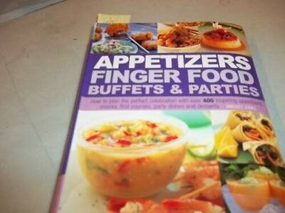 #ad Appetizers Finger Food Buffets and Parties: How to Plan the Perfect ACCEPTABLE $4.26