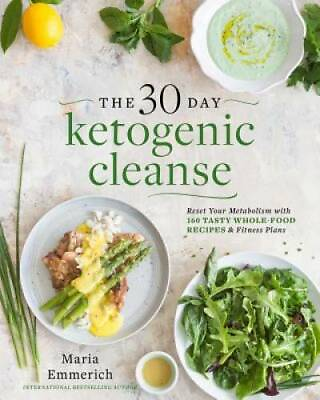 #ad The 30 Day Ketogenic Cleanse: Reset Your Metabolism with 160 Tasty Whole GOOD $5.58