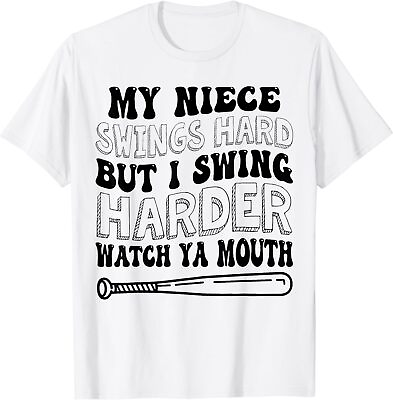 #ad My Niece Swings Hard But I Swing Hard Watch Ya Mouth Funny T Shirt S 3XL $17.49