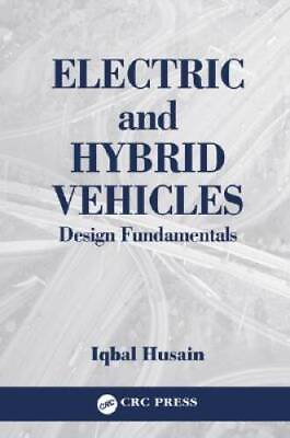 #ad Electric and Hybrid Vehicles: Design Fundamentals Hardcover GOOD $8.35