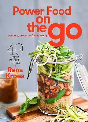 Power Food On the Go: Prepare Preserve and Take Along by Kroes Rens in New $6.06