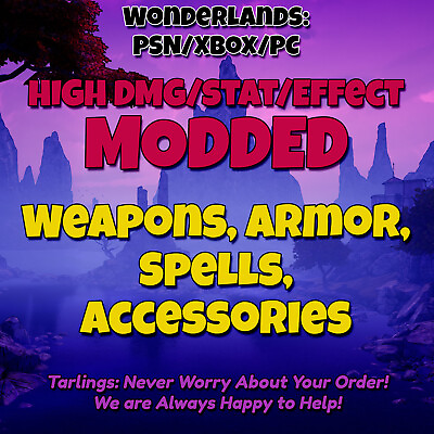 PS XBOX PC Tiny Tina#x27;s Wonderlands MODDED Weapons Spell Armor Ward Ring UPDATED C $6.99