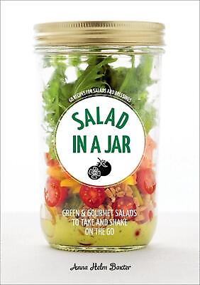 #ad #ad Salad in a Jar: 68 Recipes for Salads and Dressings A Cookbook by Anna Helm Ba $18.46