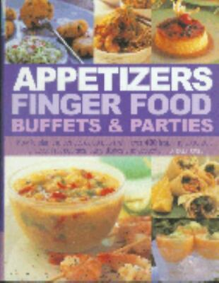 Appetizers Finger Food Buffets and Parties: How to Plan the Perfect... $4.38