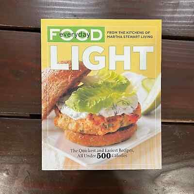 #ad Everyday Food: Light: The Quickest and Easiest Recipes All Under 500 Calories $3.95
