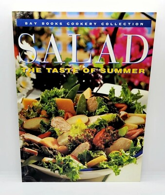 Salad: The Taste of Summer Bay Books Cookery Collection 1995 by Bak Books VTG $9.00