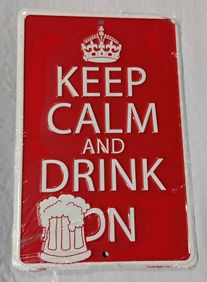 #ad Keep Calm and Drink On 8quot;x 12quot; metal sign Beer Alcohol Party Fun Decoration Bar $7.99