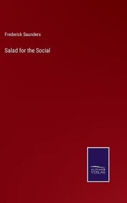 #ad Frederick Saunders Salad for the Social Hardback UK IMPORT $126.57