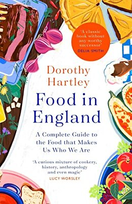 #ad #ad Food In England: A complete guide to the food th... by Hartley Dorothy Hardback $13.33