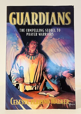 #ad ‘GUARDIANS’ The Compelling Sequel to Prayer Warriors By Celeste Perrino Walker AU $48.95