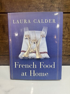 #ad French Food at Home by Calder Laura $5.00